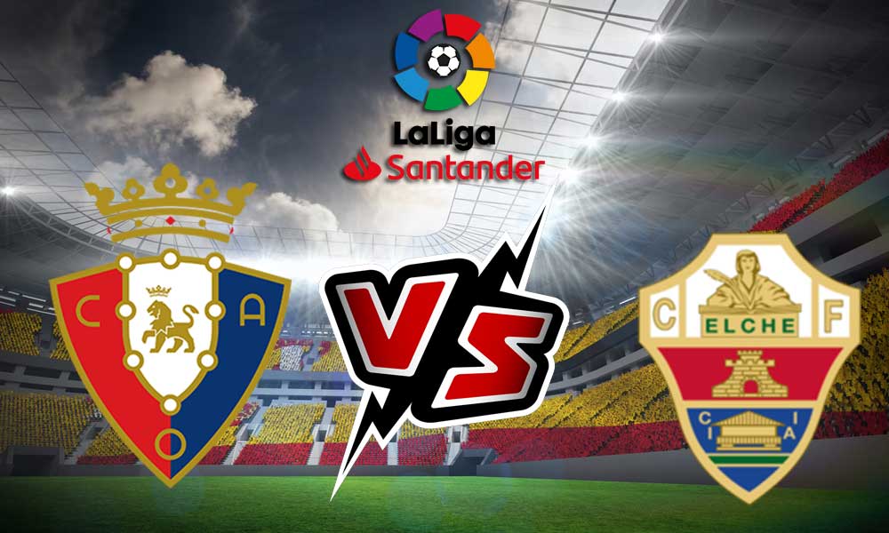 مشاهدة مباراة أوساسونا و إلتشي بث مباشر 2023-04-08 Osasuna vs Elche