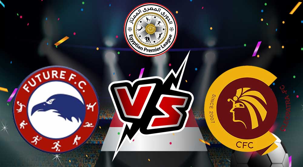 مشاهدة مباراة فيوتشر و سيراميكا كليوباترا بث مباشر 2023-05-24 Future vs Ceramica Cleopatra