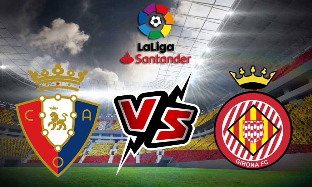 مشاهدة مباراة أوساسونا و جيرونا بث مباشر 2023-06-04 Osasuna vs Girona
