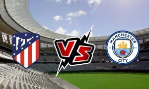 مشاهدة مباراة مانشستر سيتي و أتلتيكو مدريد بث مباشر 2023-07-30 Manchester City vs Atlético Madrid