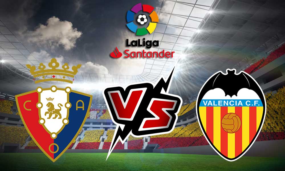 مشاهدة مباراة فالنسيا و أوساسونا بث مباشر 2023-08-27 Valencia vs Osasuna