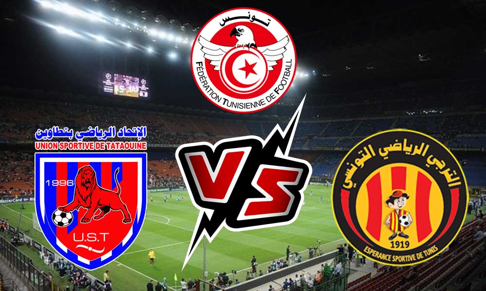 مشاهدة مباراة الترجي الرياضي و اتحاد تطاوين بث مباشر 2023-08-27 Tataouine vs ES Tunis
