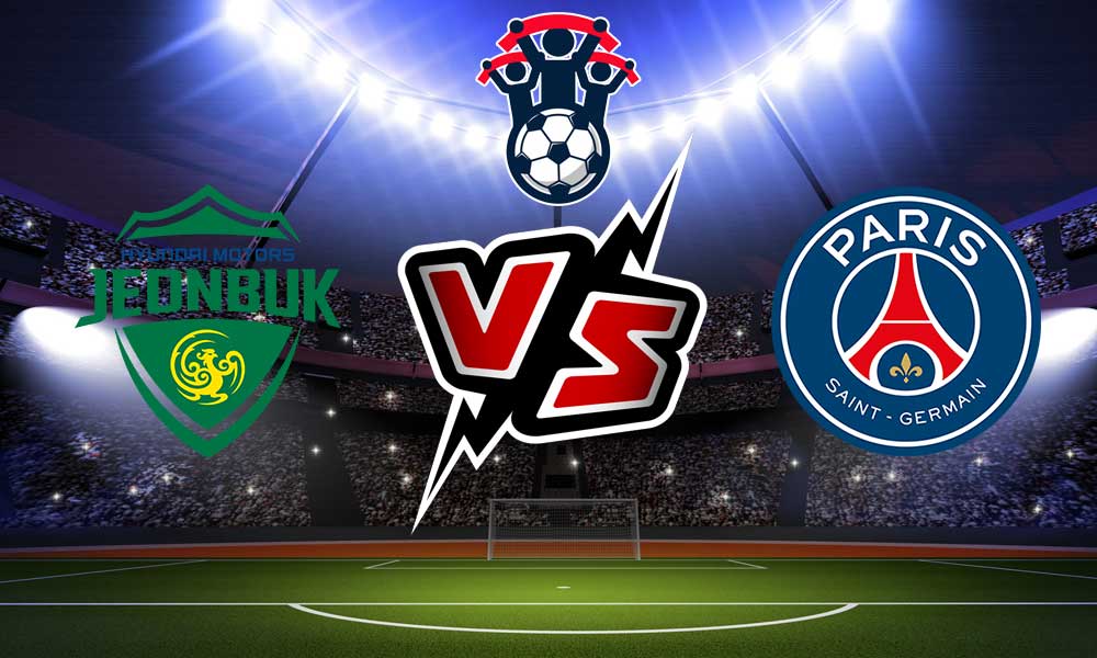 مشاهدة مباراة باريس سان جيرمان و جيونبك هيونداي موتورز بث مباشر 2023-08-03 Jeonbuk Motors vs PSG