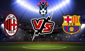 مشاهدة مباراة برشلونة و ميلان بث مباشر 2023-08-02 Milan vs Barcelona