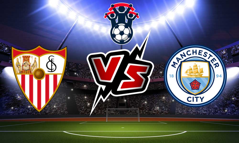 مشاهدة مباراة مانشستر سيتي و إشبيلية بث مباشر 2023-08-16 Manchester City vs Sevilla