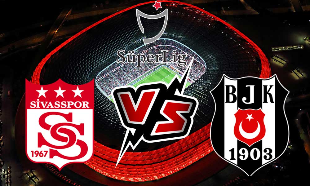مشاهدة مباراة بشكتاش و سيفاس سبور بث مباشر 2024-01-28 Sivasspor vs Beşiktaş