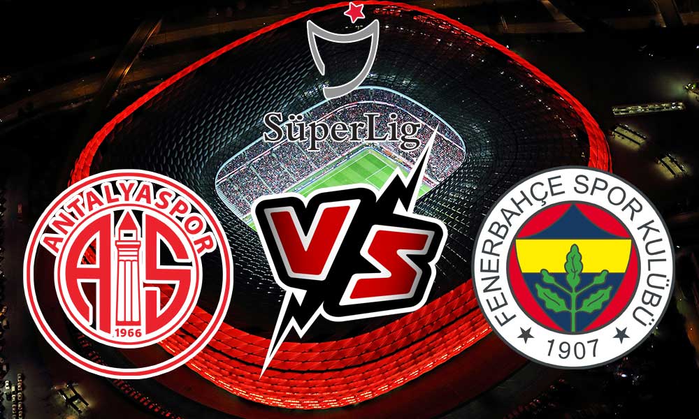 مشاهدة مباراة فنربخشة و أنطاليا سبور بث مباشر 2023-09-17 Fenerbahçe vs Antalyaspor