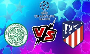 مشاهدة مباراة أتلتيكو مدريد و سيلتك بث مباشر 2023-10-25 Celtic vs Atlético Madrid