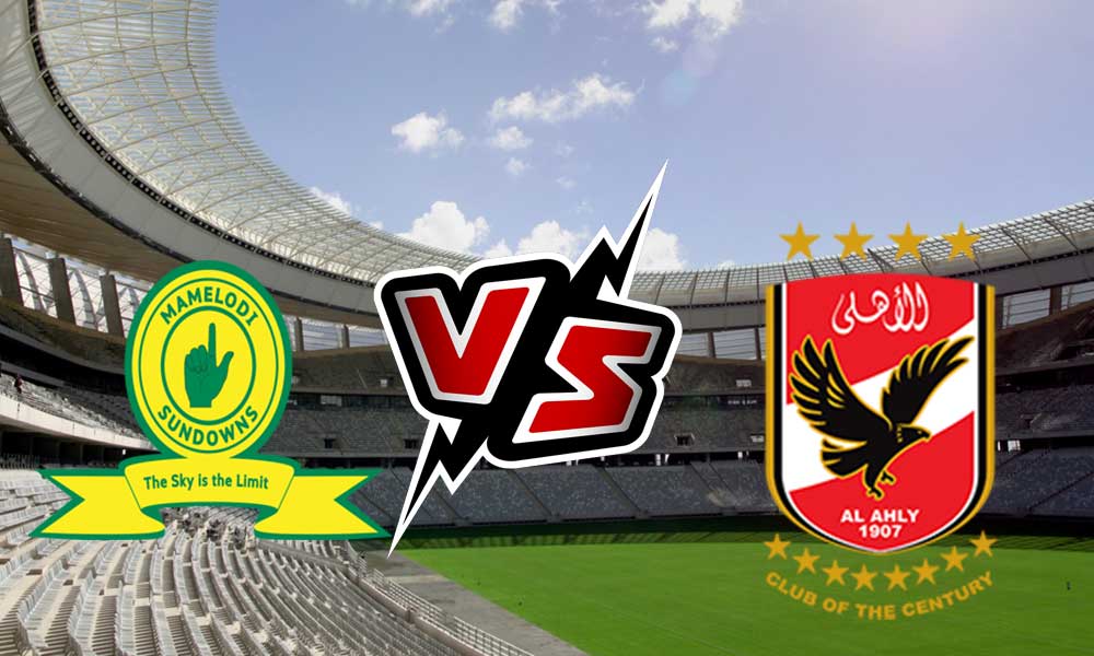 مشاهدة مباراة الأهلي و ماميلودي صن داونز بث مباشر 2023-10-29 Mamelodi Sundowns vs Al Ahly