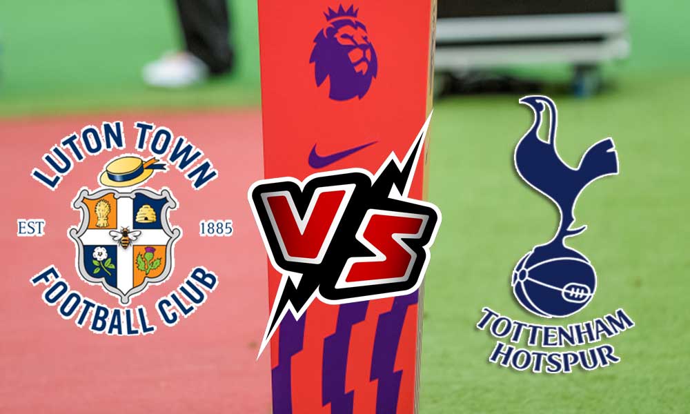 مشاهدة مباراة توتنهام هوتسبير و لوتون تاون بث مباشر 2023-10-07 Luton Town vs Tottenham Hotspur