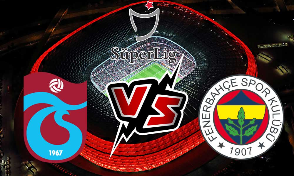 مشاهدة مباراة طرابزون سبور و فنربخشة بث مباشر 2024-03-17 Trabzonspor vs Fenerbahçe