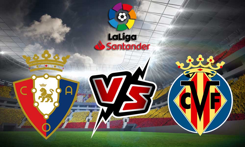 مشاهدة مباراة فياريال و أوساسونا بث مباشر 2023-11-26 Villarreal vs Osasuna