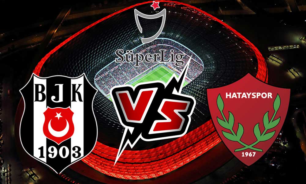 مشاهدة مباراة بشكتاش و هاتاي سبور بث مباشر 2023-12-25 Hatayspor vs Beşiktaş