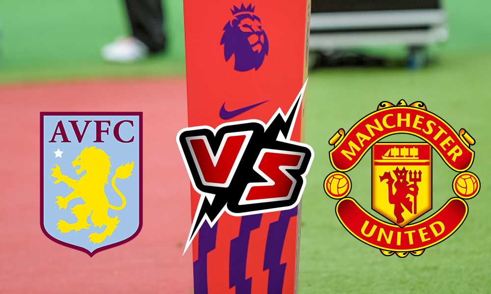 مشاهدة مباراة مانشستر يونايتد و أستون فيلا بث مباشر 2024-02-11 Aston Villa vs Manchester United