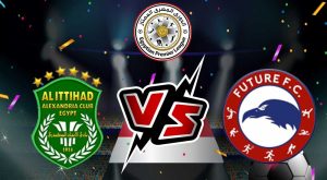 مشاهدة مباراة الاتحاد السكندري و مودرن فيوتشر بث مباشر 2024-03-11 Al Ittihad vs Future